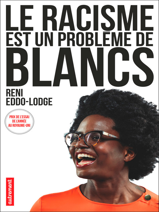 Title details for Le racisme est un problème de Blancs by Reni Eddo-Lodge - Available